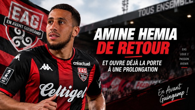 Amine Hemia de retour avec Guingamp et ouvert à une prolongation de contrat