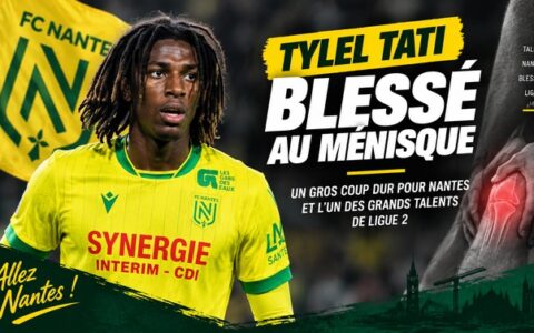 Tylel Tati blessé au ménisque, un coup dur pour le FC Nantes et l’un des grands talents de Ligue 2